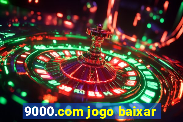 9000.com jogo baixar